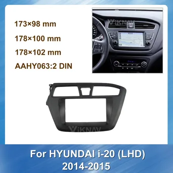 2 Din Araba Oto Radyo Multimedya fasya için HYUNDAİ İ - 20 i20 LHD Stereo Paneli Dash Dağı Trim Kurulum Kiti Çerçeve